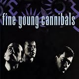 Fine Young Cannibals