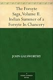 The Forsyte Saga (Books 1-3 of the Forsyte Chronicles)