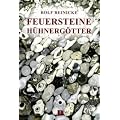 Feuersteine und H�hnerg�tter