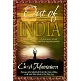 Out of India: A True Story about the New Age Movement