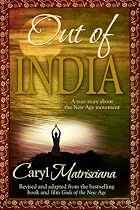 Out of India: A True Story about the New Age Movement