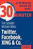 Details zu "30 Minuten Twitter, Facebook, XING & Co"