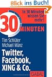 30 Minuten Twitter, Facebook, XING & Co