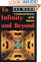 To Infinity and Beyond:  A Cultural History of the Infinite
