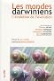 Les mondes darwiniens. L'�volution de l'�volution