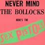 Never Mind the Bollocks Here's the Sex Pistols [Vinyl]