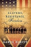 Slavery, resistance, freedom