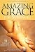 Amazing Grace for Survivors: 51 Stories of Faith, Hope & Perseverance