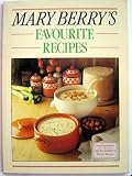 Mary Berry's Favourite Recipes (Family Recipes)