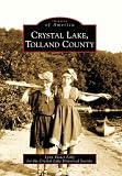 Crystal Lake, Tolland County (CT) (Images of America)