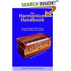 Buy The Harmonium Handbook by Satyaki Kraig Brockschmidt