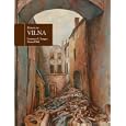 Return to Vilna: In the Art of Samuel Bak