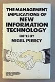 The Management implications of new information technology