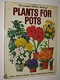 The 'Golden Homes' book of plants for pots