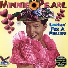 Lookin for a Feller by Minnie Pearl