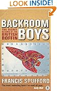 Backroom Boys: The Secret Return of the British Boffin