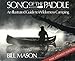 Song of the Paddle: An Illustrated Guide to Wilderness Camping