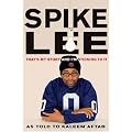Spike Lee: That's My Story and I'm Sticking To It book cover