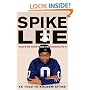 Spike Lee: That's My Story and I'm Sticking to It