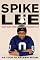 Spike Lee: That's My Story and I'm Sticking to It