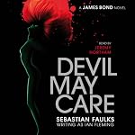 Devil May Care | Sebastian Faulks