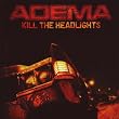 Kill the Headlights