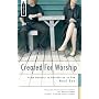 Created For Worship: From Genesis to Revelation
