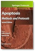 Apoptosis: Methods and Protocols, Second Edition (Methods in Molecular Biology)