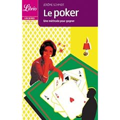 Le poker : Les m�thodes pour gagner
