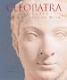 Cleopatra of Egypt: From History to Myth.