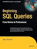 Beginning SQL Queries: From Novice to Professional (Books for Professionals by Professionals)