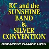 K.C. & the Sunshine Band & Silver Convention - Greatest Dance Hits