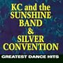 K.C. & the Sunshine Band & Silver Convention - Greatest Dance Hits