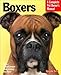 Boxers: Everything About Purchase, Care, Nutrition, Behavior, and Training (Complete Pet Owner's Manual)