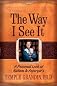 The Way I See It: A Personal Look at Autism and Asperger's