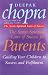 The Seven Spiritual Laws of Success for Parents: Guiding Your Children to Success and Fulfilment