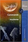 Commande moderne : Approche par mod�les continus et discrets