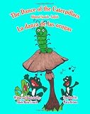The Dance of the Caterpillars Bilingual Spanish English (Spanish Edition)