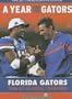A Year for the Gators: Florida Gators: 2006 BCS National Champions