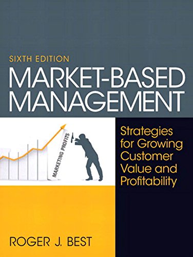 Market-Based Management, 6/e