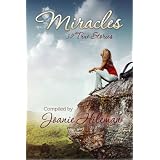 Miracles: 32 True Stories ~ Joanie Hileman