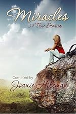 Miracles: 32 True Stories