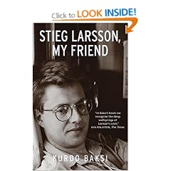 Stieg Larsson, My Friend