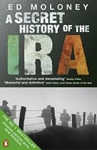 A Secret History of the IRA