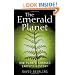 The Emerald Planet: How Plants Changed Earth's History