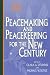 Search : Peacemaking and Peacekeeping for the New Century