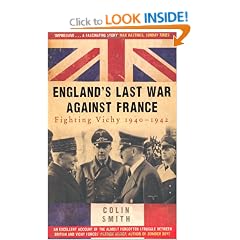 England's Last War Against France: Fighting Vichy 1940-42
