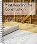 Print Reading for Construction: Residential and Commercial