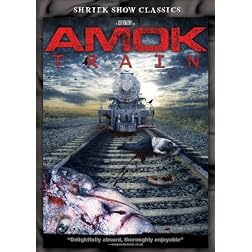 Amok Train (Shriek Show Classics)