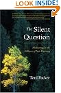 The Silent Question...